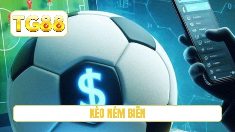kèo ném biên